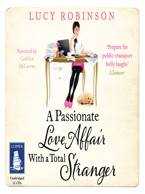 Title details for A Passionate Love Affair With a Total Stranger by Lucy Robinson - Wait list